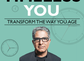 Deepak Chopra’s Timeless You. A New Year – A New You!!